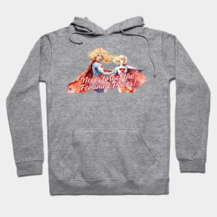 Never forget the  Feminine Power! Hoodie